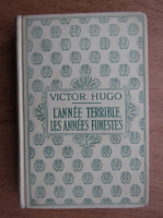 Victor Hugo - L'Annee terrible. Les Annees funestes (1930)
