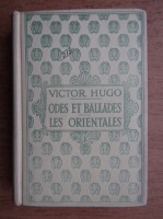 Victor Hugo - Odes et Ballades. Les orientales (1928)