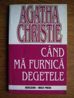 Anticariat: Agatha Christie - Cand ma furnica degetele