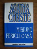 Anticariat: Agatha Christie - Misiune periculoasa