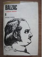 Balzac  - Comedia umana (volumul 6)