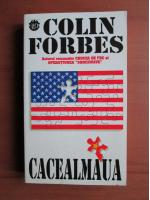 Anticariat: Colin Forbes - Cacealmaua
