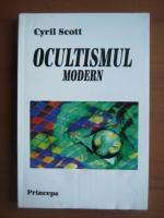 Cyrill Scott - Ocultismul modern