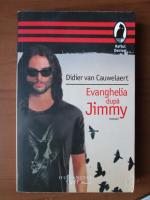 Didier Van Cauwelaert - Evanghelia dupa Jimmy