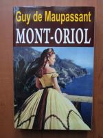 Guy de Maupassant - Mont Oriol
