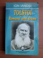 Ion Ianosi - Tolstoi. Romanul unei drame