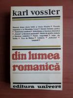 Anticariat: Karl Vossler - Din lumea romanica