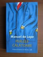 Manuel de Lope - Perlele calatoare