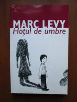 Anticariat: Marc Levy - Hotul de umbre