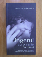 Anticariat: Nichita Stanescu - Ingerul cu o carte in maini