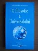 Omraam Mikhael Aivanhov - O filosofie a Universalului