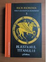 Anticariat: Rick Riordan - Percy Jackson si olimpienii, volumul 3: Blestemul titanului