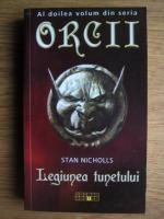 Anticariat: Stan Nicholls - Orcii, vol 2: Legiunea tunetului