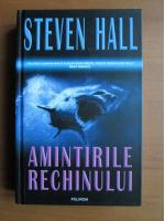 Anticariat: Steven Hall - Amintirile rechinului