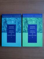 Anticariat: Thomas Merton - Mistici crestini si maestri zen (2 volume)