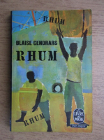 Blaise Cendrars - Rhum