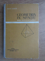Cezar Cosnita - Geometria in spatiu, manual clasa a X-a real (1963)