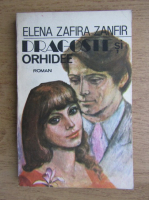 Anticariat: Elena Zafira Zanfir - Dragoste si orhidee