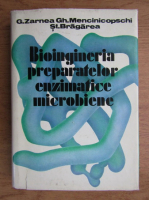 Anticariat: G. Zarnea - Bioingineria preparatelor enzimatice microbiene