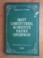 Genoveva Vrabie - Drept constitutional si institutii politice contemporane