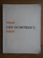Anticariat: Geo Dumitrescu - Biliard. Billard (editie bilingva romana-franceza)