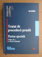 Anticariat: Ion Neagu - Tratat de procedura penala. Partea speciala (2010)