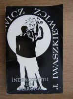 Anticariat: Jaroslaw Iwaszkiewicz - Indragostitii din Marona (volumul 2)
