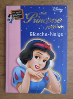 Ma Princesse preferee, Blanche-Neige