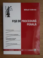 Mihail Udroiu - Fise de procedura penala (2012)