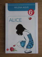 Milena Agus - Alice
