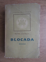 Pavel Chihaia - Blocada (1940)