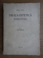 Radu I. Paul - Vieata estetica (volumul 1: Frumosul, 1937)