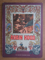 Robin Hood (cu ilustratii de Iacob Dezideriu)