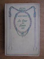 Saint Simon - La cour de Louis XIV (1931)