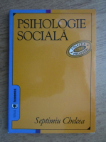 Septimiu Chelcea - Psihologia sociala