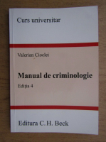 Valerian Cioclei - Manual de criminologie (2007)