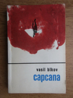 Vasili Bikov - Capcana