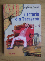 Anticariat: Alphonse Daudet - Tartarin din Tarascon