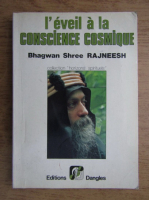 Bhagwan Shree Rajneesh - L'eveil a la conscience cosmique