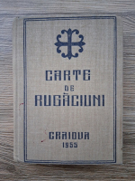 Carte de rugaciuni pentru tot crestinul (1955)