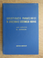 Constantin Arseni - Investigatii paraclinice in afectiunile sistemului nervos 