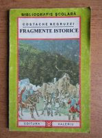 Anticariat: Costache Negruzzi - Fragmente istorice