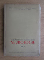 Culegere de studii si monografii de neurologie (volumul 1)