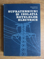 Dorin Cristescu - Supratensiuni si izolatia retelelor electrice