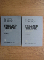 Anticariat: Dumitru Dobrescu - Farmacoterapie practica (2 volume)