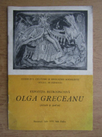 Expozitia retrospectiva Olga Greceanu 1974