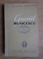 George Breazul - Gavriil Musicescu