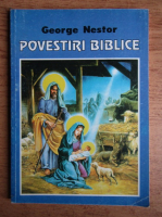George Nestor - Povestiri biblice pentru cei mici