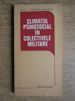 Gheorghe Aradavoaice - Climatul psihosocial in colectivele militare