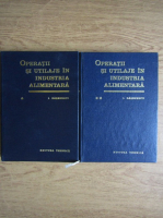 I. Rasenescu - Operatii si utilaje in industria alimentara (2 volume)